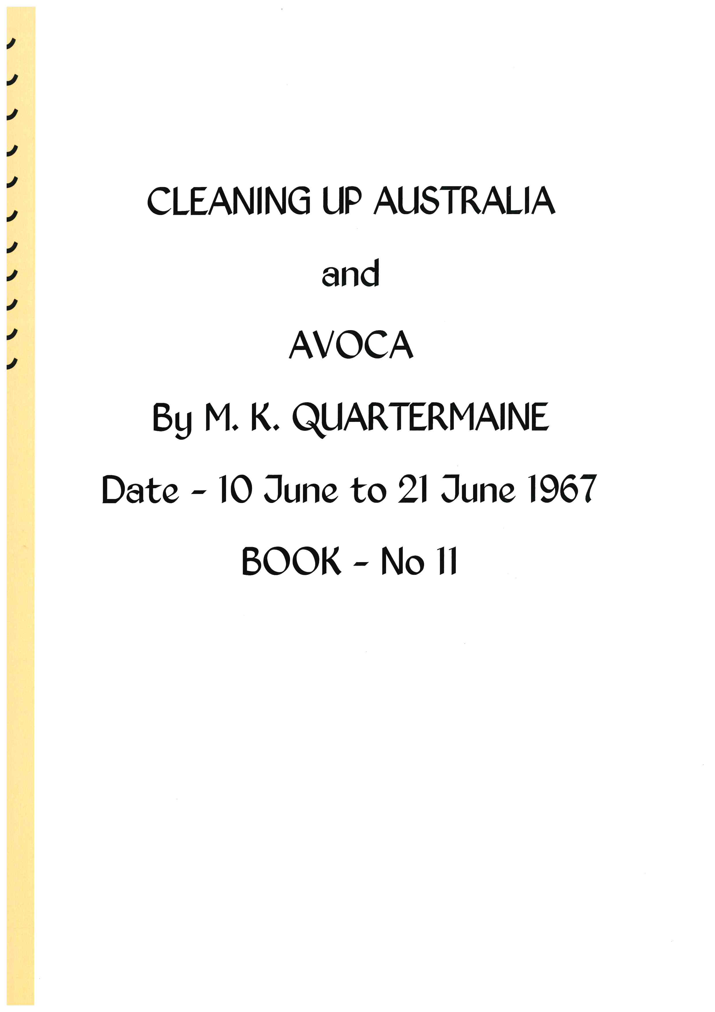 Quartermaine Diaries - Book 11.  Cleaning up Australia and Avoca. Meteorite hunting. 